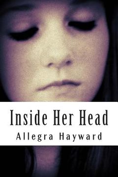 portada Inside Her Head: Poems Of A Teenage Girl With MDD (en Inglés)