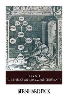portada The Cabala: Its Influence on Judaism and Christianity (en Inglés)