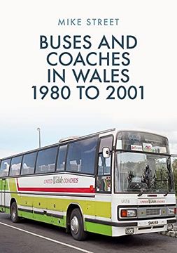 portada Buses and Coaches in Wales: 1980 to 2001 (en Inglés)