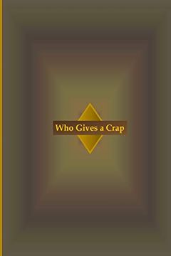 portada Who Gives a Crap (en Inglés)