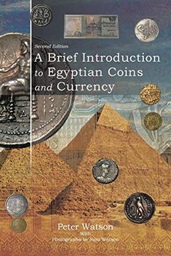 portada A Brief Introduction to Egyptian Coins and Currency: Second Edition (en Inglés)