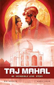 portada The taj Mahal: An Incredible Love Story (Campfire Graphic Novels) 