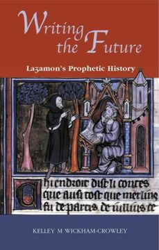 portada writing the future: lazamon's prophetic history (en Inglés)