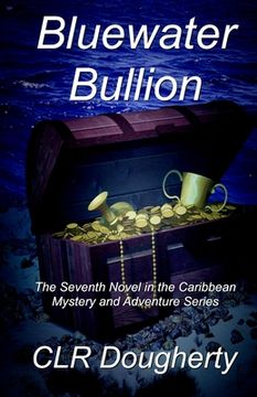 portada Bluewater Bullion (in English)