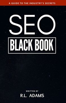 portada SEO Black Book: A Guide to the Search Engine Optimization Industry's Secrets (en Inglés)