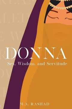 portada Donna: Sex, Wisdom, and Servitude (en Inglés)