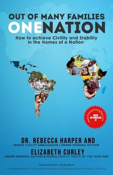 portada Out of Many Families, One Nation: How to Achieve Civility and Stability in the Homes of a Nation (en Inglés)