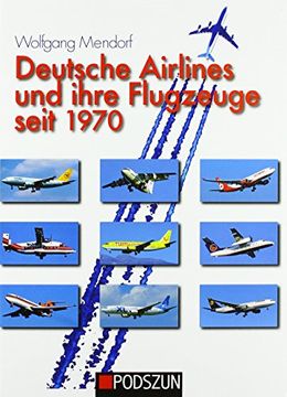 portada Deutsche Airlines und Ihre Flugzeuge Seit 1970 (en Alemán)