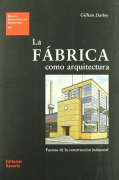 portada La Fabrica Como Arquitectura (in Spanish)