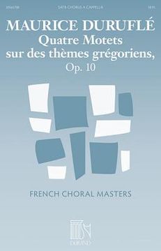 portada Quatre Motets Sur Des Themes Gregoriens, Op. 10 (en Inglés)