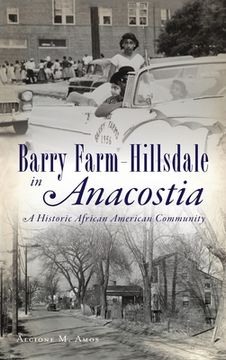 portada Barry Farm-Hillsdale in Anacostia: A Historic African American Community