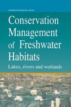 portada Conservation Management of Freshwater Habitats: Lakes, rivers and wetlands (Conservation Biology)