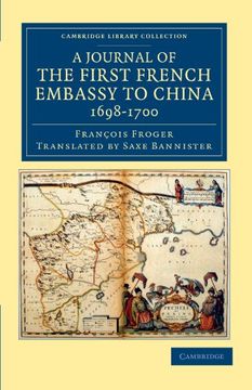 portada A Journal of the First French Embassy to China, 1698-1700 (Cambridge Library Collection - East and South-East Asian History) (en Inglés)