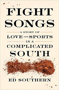 portada Fight Songs: A Story of Love and Sports in a Complicated South (en Inglés)