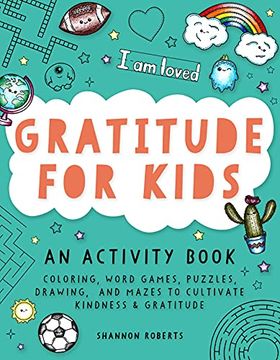 portada Gratitude for Kids: Coloring, Word Games, Puzzles, Drawing, and Mazes to Cultivate Kindness & Gratitude (en Inglés)
