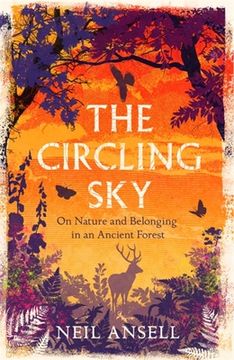 portada The Circling Sky: On Nature and Belonging in an Ancient Forest