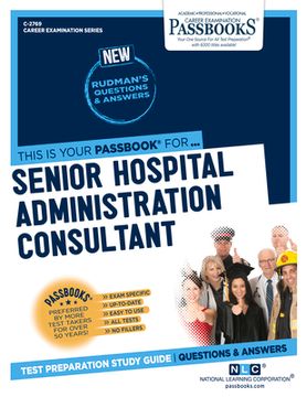 portada Senior Hospital Administration Consultant (C-2769): Passbooks Study Guide Volume 2769