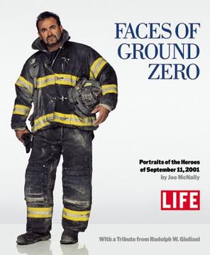 portada faces of ground zero: portraits of the heroes of september 11, 2001 (en Inglés)
