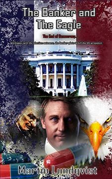portada The Banker and the Eagle: The end of Democracy (2) (The Banker Trilogy) (in English)