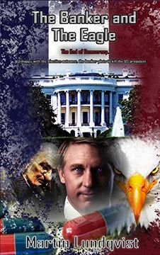 portada The Banker and the Eagle: The end of Democracy (2) (The Banker Trilogy) (en Inglés)