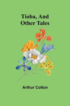 portada Tioba, And Other Tales (en Inglés)