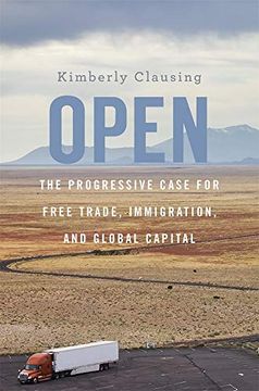 portada Open: The Progressive Case for Free Trade, Immigration, and Global Capital (en Inglés)