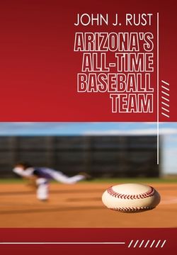 portada Arizona's All-Time Baseball Team (in English)