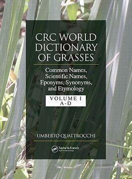 portada crc world dictionary of grasses: common names, scientific names, eponyms, synonyms, and etymology - 3 volume set (en Inglés)