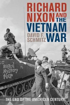 portada Richard Nixon and the Vietnam War: The End of the American Century (en Inglés)