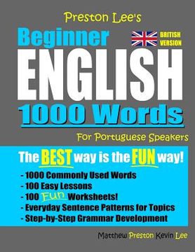 portada Preston Lee's Beginner English 1000 Words For Portuguese Speakers (British Version) (en Inglés)