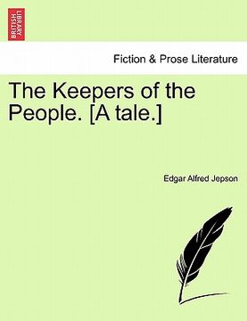 portada the keepers of the people. [a tale.] (en Inglés)