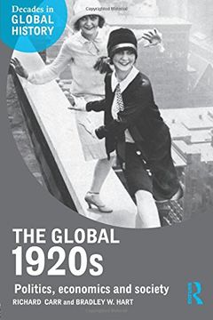 portada The Global 1920s: Politics, economics and society (Decades in Global History)