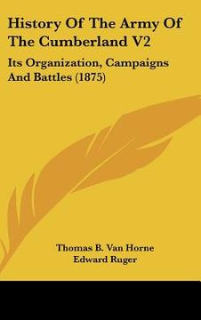 portada history of the army of the cumberland v2: its organization, campaigns and battles (1875) (in English)