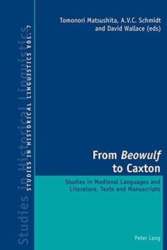 portada From «Beowulf» to Caxton: Studies in Medieval Languages and Literature, Texts and Manuscripts