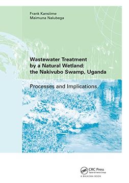 portada Wastewater Treatment by a Natural Wetland: The Nakivubo Swamp, Uganda (en Inglés)