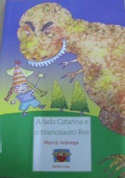portada Fada Catarina E Tiranosauro Rex, A (in Galician)