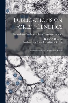 portada Publications on Forest Genetics: Southeastern Forest Experiment Station; no.63 (en Inglés)