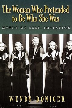 portada the woman who pretended to be who she was: myths of self-imitation (in English)