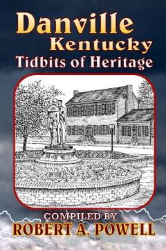portada Danville, Kentucky: Tidbits of Heritage (en Inglés)
