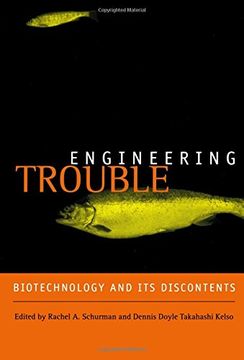 portada Engineering Trouble: Biotechnology and its Discontents 