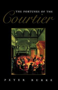 portada The Fortunes of the Courtier: European Reception of Castiglione's "Cortegiano"