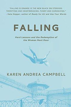 portada Falling: Hard Lessons and the Redemption of the Woman Next Door (en Inglés)