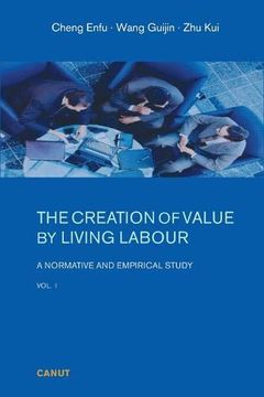 portada The Creation of Value by Living Labour: A Normative and Empirical Study - Vol. 1 (Volume) (en Inglés)