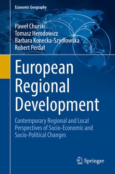 portada European Regional Development: Contemporary Regional and Local Perspectives of Socio-Economic and Socio-Political Changes (en Inglés)