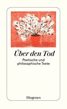 portada Über den Tod: Poetisches und Philosophisches von Homer, Boccaccio, Erasmus, Montaigne Etc. (en Alemán)