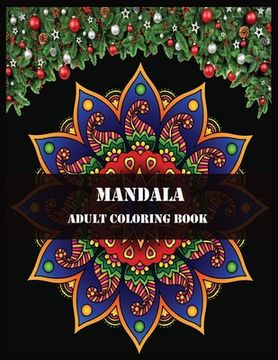 portada Mandala Adult Coloring Book: flowers mandala coloring book (en Inglés)