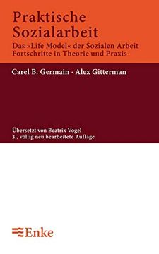portada Praktische Sozialarbeit: Das 'life Model' der Sozialen Arbeit, Fortschritte in Theorie und Praxis (in German)