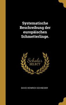 portada Systematische Beschreibung der europäischen Schmetterlinge. (in German)