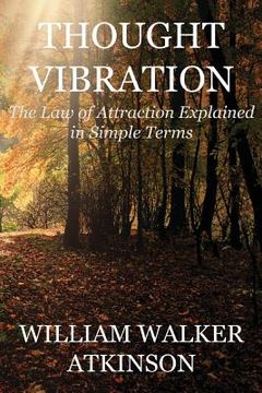 portada Thought Vibration (Deluxe Edition): The Law of Attraction Explained in Simple Terms (en Inglés)