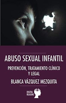 portada Abuso Sexual Infantil. Prevencion, Tratamiento Clinico y Legal (in Spanish)